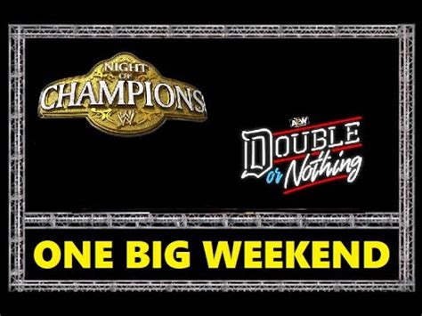 Episode Night Of Champions Double Or Nothing Youtube