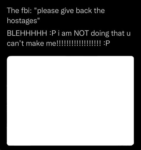 A Text Message That Reads The Fib Please Give Back The Hostages Bleehh