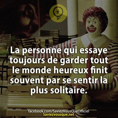 La Personne Qui Essaye Toujours De Garder Tout Le Monde Heureux Finit