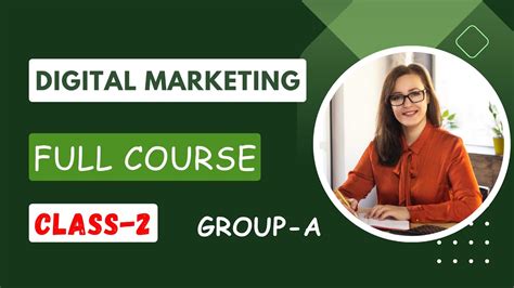 Digital Marketing Full Course Live Class Batch Group A