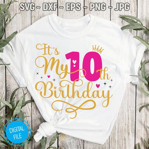 It S My Th Birthday Svg Ten Years Old Birthday Girl Etsy