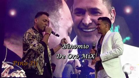 Binomio De Oro Mix 🎶🎵 Enganchado Dj Pino Youtube