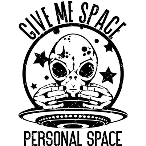 Aliens Give Me Space Svg