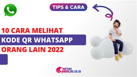 Cara Melihat Kode Qr Whatsapp Orang Lain