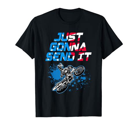 Just Gonna Send It Motocross Shirt Dirt Bike Tee T Shirt Black Tee