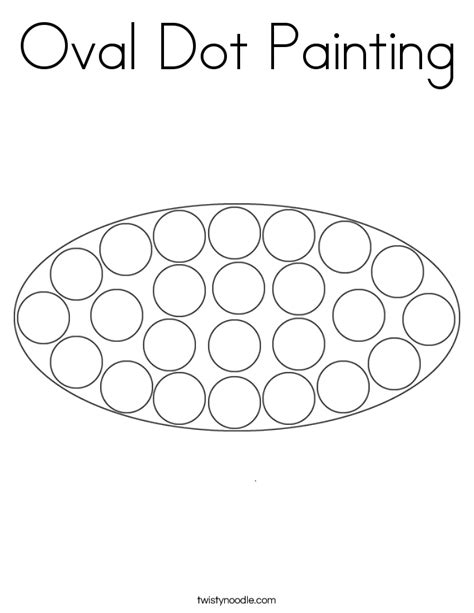 Oval Dot Painting Coloring Page Twisty Noodle Shapes Preschool