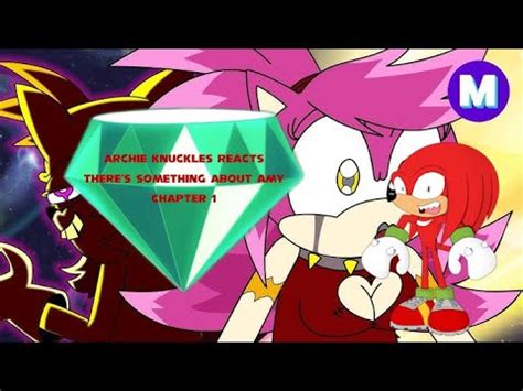 Archie Knuckles Reacts There S Something About Amy Chapter 1 YouTube