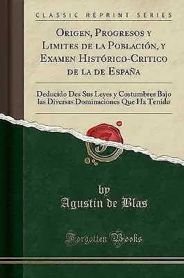 ORIGEN PROGRESOS Y Limites De La Poblacin Y Examen HistricoCritico De