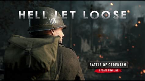 Hell Let Loose Update Battle Of Carentan Live Now Youtube