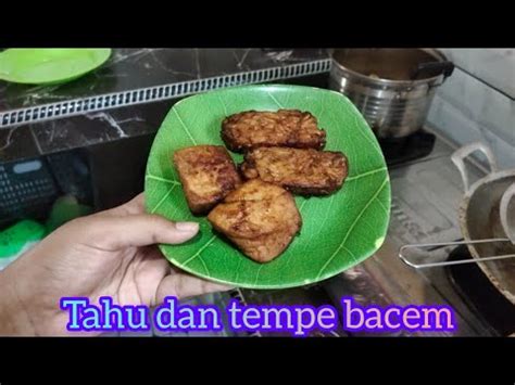 Tahu Dan Tempe Di Bikin Bacem Simple Bisa Buat Ide Usaha Atau Stok