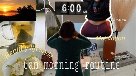 6am Morning Routine Productive Morning Routine Forming Healthy