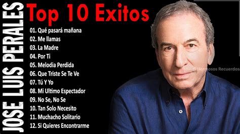 JOSE LUIS PERALES 25 SUS GRANDES EXITOS JOSE LUIS PERALES SUS MEJORES