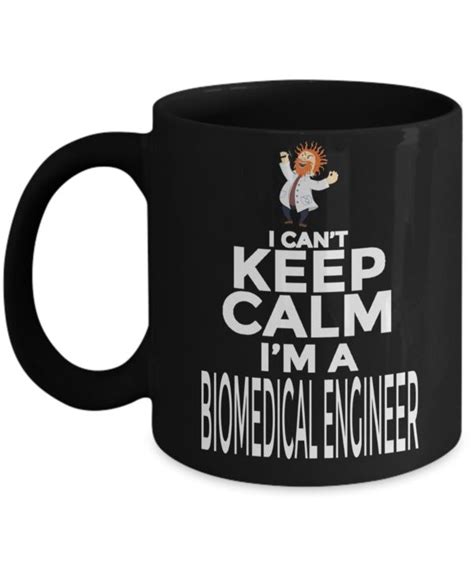 Funny Biomedical Engineering Ts Biomedical Engineer Mug I Cant