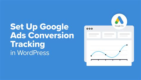 How To Set Up Google Ads Conversion Tracking In WordPress