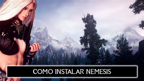 Como Instalar Project New Reign Nemesis Gu A De Instalaci N Como