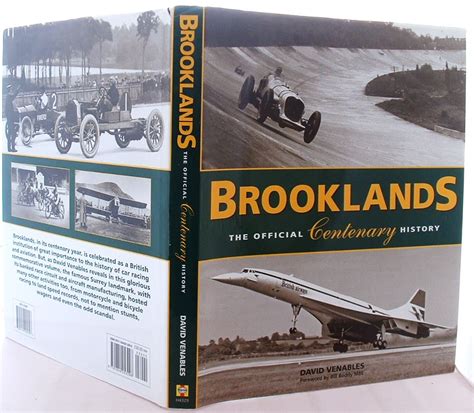 Brooklands The Official Centenary History