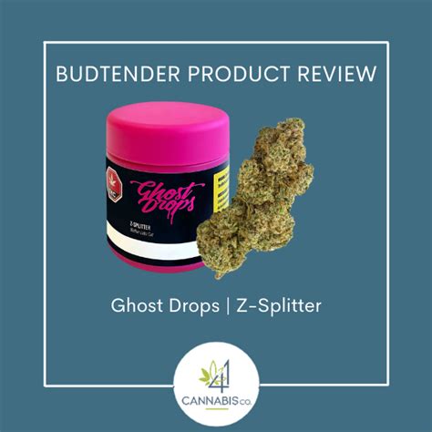 Budtender Review Ghost Drops Z Splitter