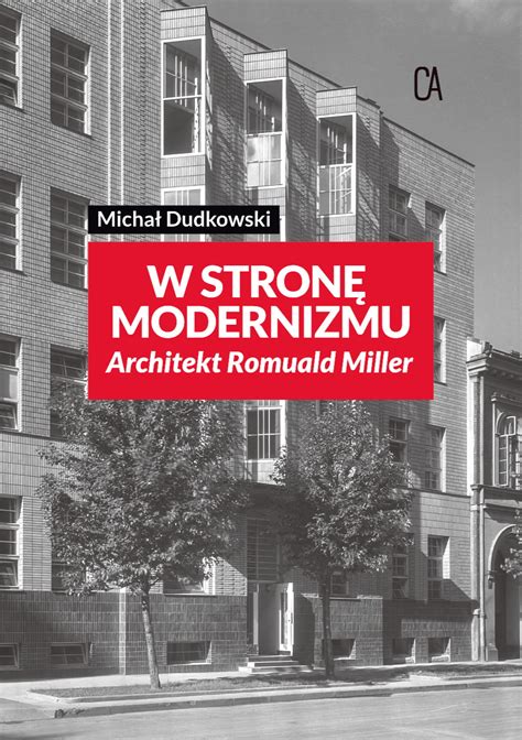 W Stron Modernizmu Architekt Romuald Miller Sklep Fundacji B C Zmiana