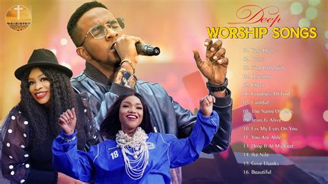 Listen To Worship Music Mix By Minister Guc Ada Ehi Sinach Nonstop