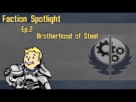 Fallout Faction Spotlight Ep 2 Brotherhood Of Steel เหลาพนองแหง