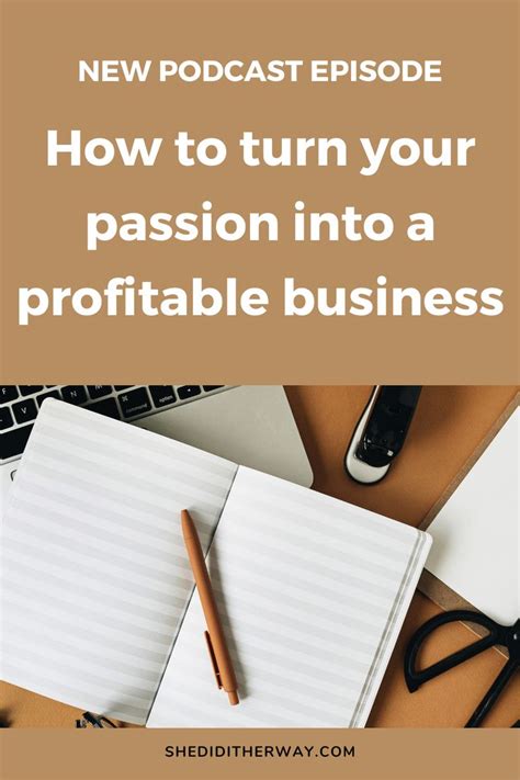 How To Turn Your Passion Into A Career Things To Sell Creating A