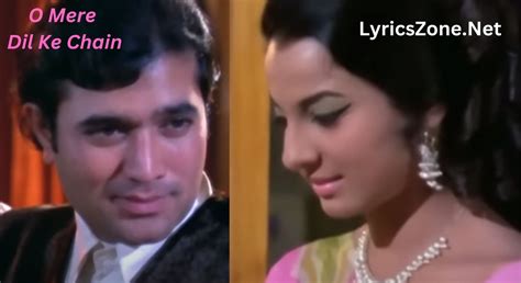 O Mere Dil Ke Chain Lyrics Kishore Kumar Lyrics Zone