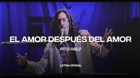 Fito Páez El Amor Después Del Amor Lyric Video CantoYo YouTube