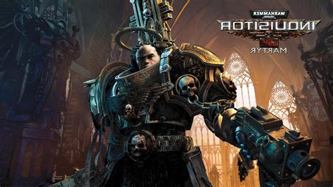 Warhammer 40 000 Inquisitive Martyr Definitive Edition Out Now