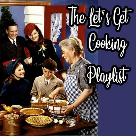 The Let's Get Cooking Playlist | AudioPerfecta.com Weekly Playlists