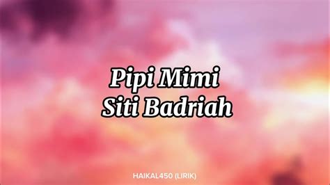 Viral Pipi Mimi Siti Badriah Lirik Video Youtube