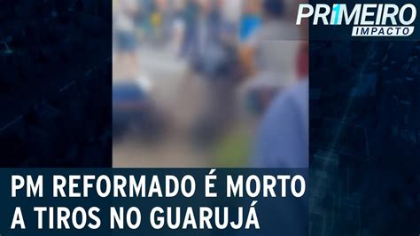 Ex sargento da PM é assassinado no litoral sul de São Paulo Primeiro