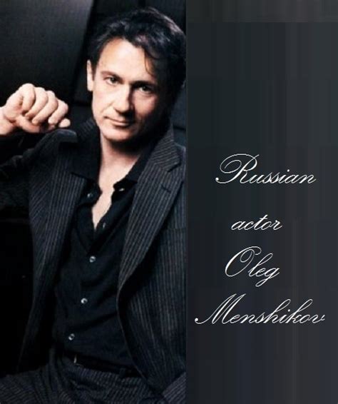 Russian actor Oleg Menshikov