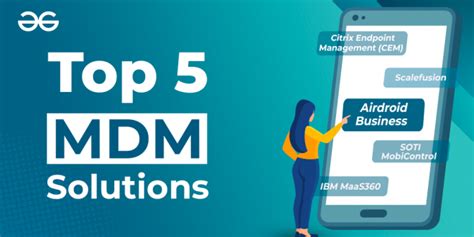 Top 5 Softwares For Mobile Device Managementmdm Geeksforgeeks