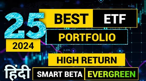 25 Best Etf To Invest In 2024 Best Etf List Smart Beta Etf Etflist