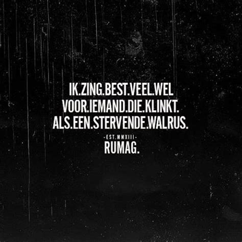 RUMAG On Instagram RUMAG Dutch Quotes Memes Quotes Funny Quotes