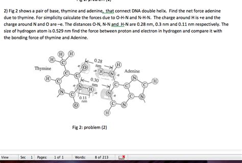 Solved 2. Fig 2 shows a pair of base, thymine and adenine, | Chegg.com