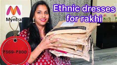 Myntra Haul Of Ethnic Dresses For Rakhi Under 800 YouTube