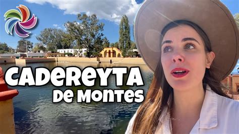 CADEREYTA DE MONTES Que Hacer En El PUEBLO MAGICO De QUERETARO