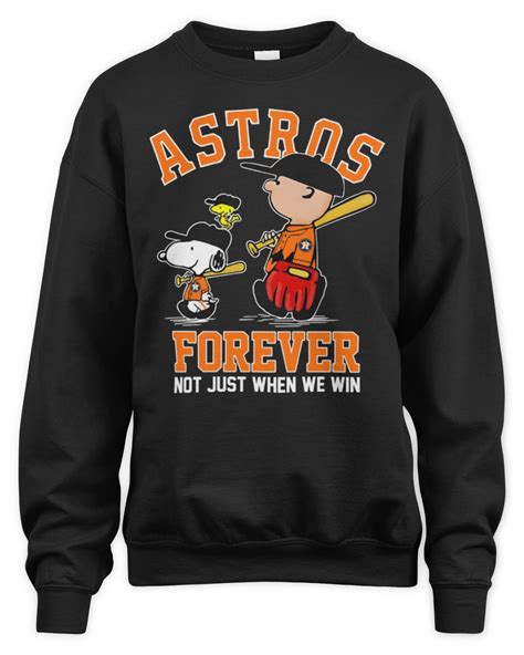 Houston Astros X Snoopy X Charlie Brown Forever Not Just When We Win