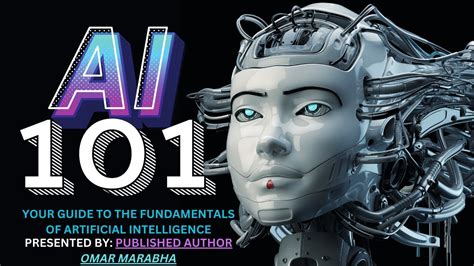 Ai 101 Your Guide To The Fundamentals Of Artificial Intelligence Youtube