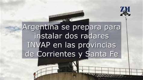 Argentina Se Prepara Para Instalar Dos Radares INVAP En Las Provincias