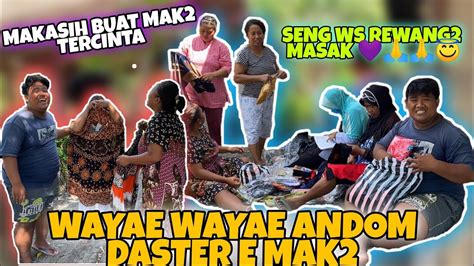 WAYAE BERBAGI DASTER KE MAK EMAK WUJUT TRIMAKASIH WES DI EWANGI MASAK