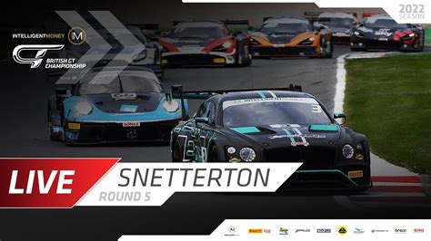 Live Snetterton Round Intelligent Money British Gt Championship