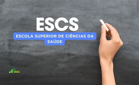 Escola Superior De Ciências Da Saúde Escs - 10