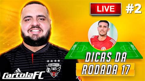 CARTOLA FC AO VIVO LIVE DE FECHAMENTO DE MERCADO RODADA 17 PODE TER