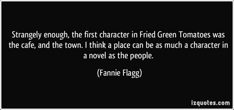 Fried Green Tomatoes Quotes. QuotesGram