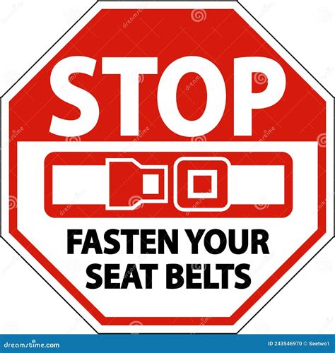 Stop Fasten Your Seat Belts Sign On White Background Stock Vector