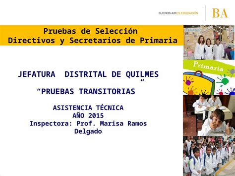 Ppt Pruebas De Selección Directivos Y Secretarios De Primaria Jefatura Distrital De Quilmes