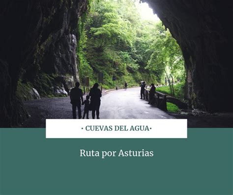 La Cuevona De Cuevas Del Agua Ribadesella Rutas Por España