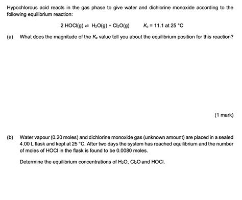 Solved Hypochlorous Acid Reacts In The Gas Phase To Give Water And